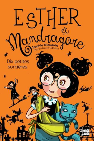 Esther et Mandragore Tome 5 : Dix petites sorcières