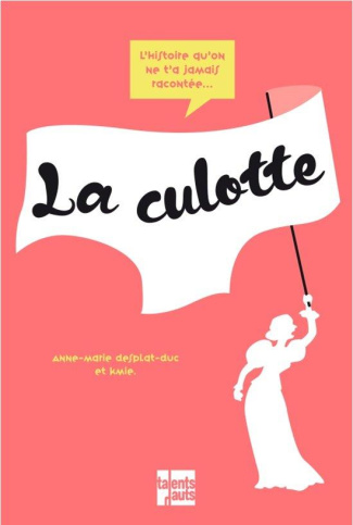 La petite histoire de... la culotte