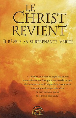 Le Christ revient. Il révèle Sa surprenante Vérité