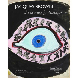 Jacques James Brown. Un univers fantastique