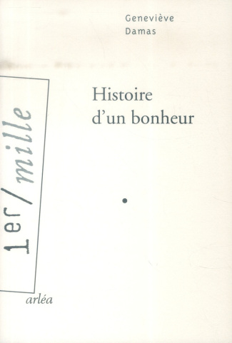 Histoire d'un bonheur