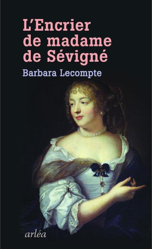 L'encrier de Madame de Sévigné