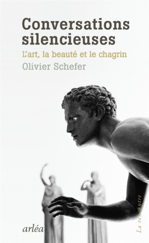 Conversations silencieuses. L'art, la beauté et le chagrin