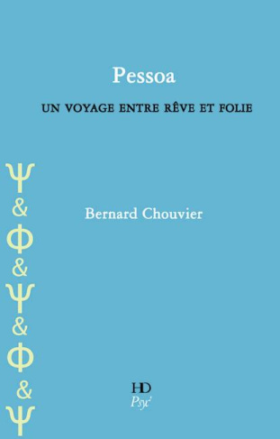 Pessoa, un voyage entre rêve et folie