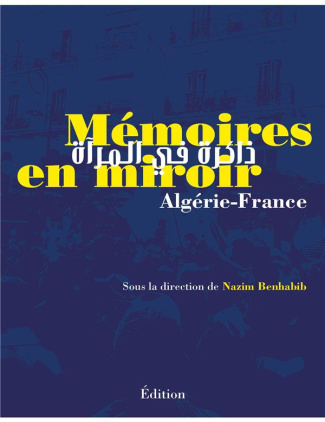 Mémoires en miroir. Algérie-France