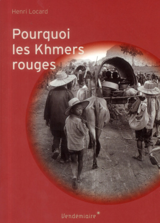 Pourquoi les Khmers rouges