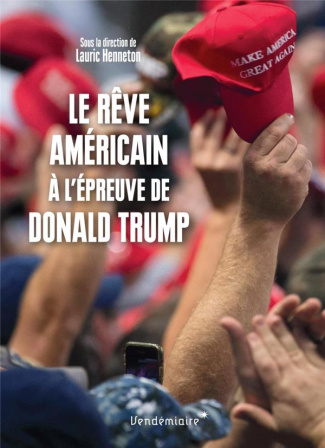 Le Rêve américain à l'épreuve de Donald Trump