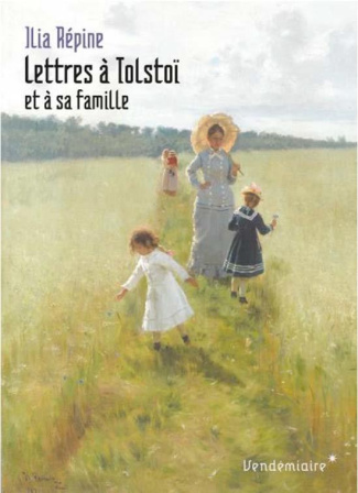 Lettres à Tolstoï et à sa famille