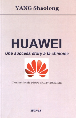 Huawei. Une success story à la chinoise