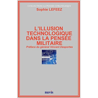 L'illusion technologique dans la pensée militaire