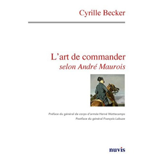 L'art de commander selon André Maurois