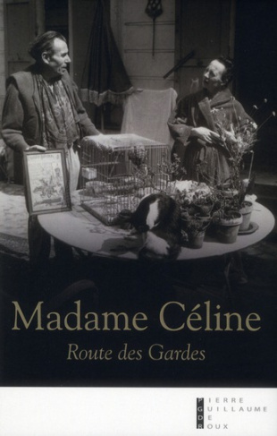 Madame Céline. Route des Gardes