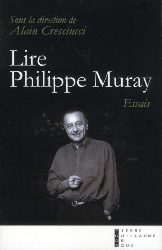 Lire Philippe Muray. Essais
