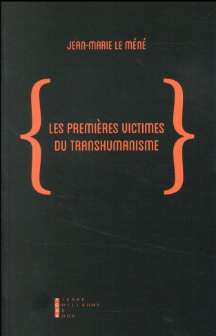 Les premières victimes du transhumanisme