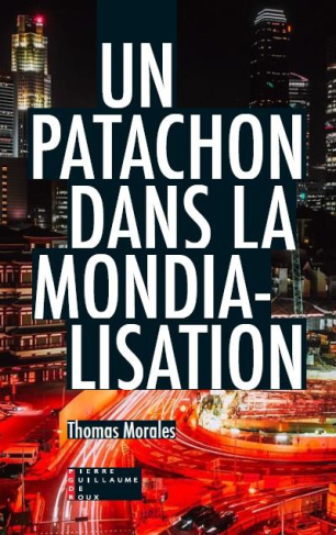 Un patachon dans la mondialisation. Chroniques vintage