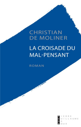 La croisade du mal-pensant