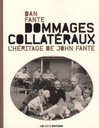 Dommages collatéraux / L'héritage de John Fante