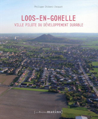 Loos-en-Gohelle. Ville pilote du développement durable