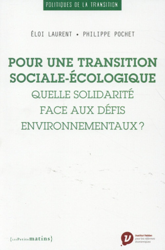 Pour une transition sociale-écologique. Quelle solidarité face aux défis environnementaux ?