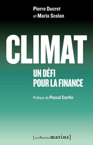 Climat. Un défi pour la finance