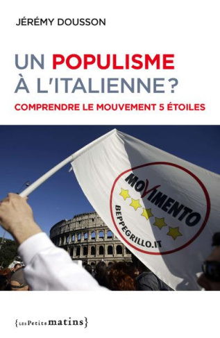 Un populisme à l'italienne ? Comprendre le Mouvement 5 étoiles
