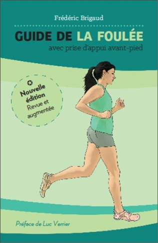 Guide de la foulée avec prise d'appui avant-pied. Edition revue et augmentée