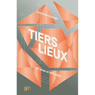 Tiers lieux et plus si affinités