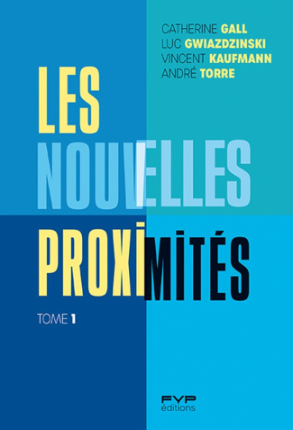 Les nouvelles proximités