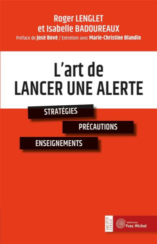 L'art de lancer une alerte. Stratégie, précautions, enseignements