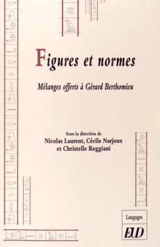 Figures et normes. Méllanges offerts à Gérard Berthomieu