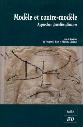 Modèle et contre-modèle. Approches pluridisciplinaires