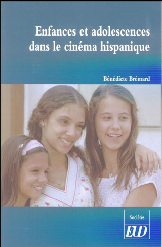 Enfances et adolescences dans le cinéma hispanique