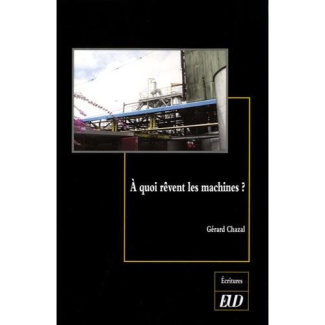 A quoi rêvent les machines ?