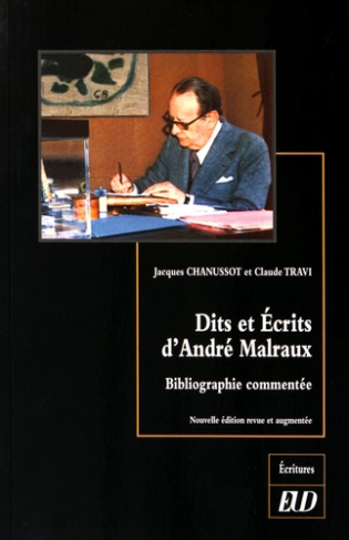 Dits et écrits d'André Malraux. Bibliographie commentée, Edition revue et augmentée