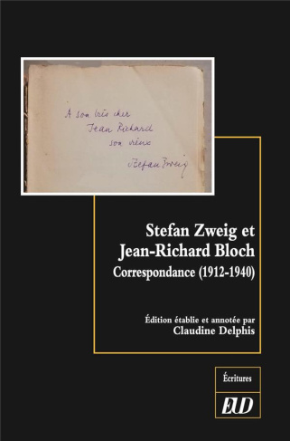 Stefan Zweig et Jean-Richard Bloch. Correspondance (1912-1940)