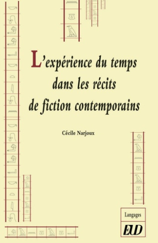L'expérience du temps dans les récits de fiction contemporains. "Un temps hors de l'histoire propice