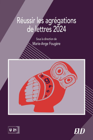 Réussir les agrégations de lettres. Edition 2024