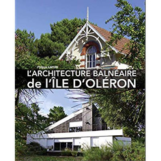 L'architecture balnéaire de l'Ile d'Oléron
