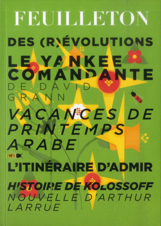 Feuilleton N° 7, Printemps 2013