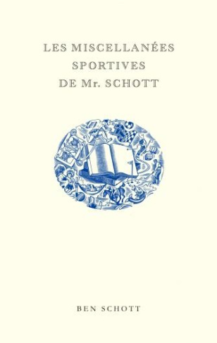Les miscellanées sportives de Mr. Schott