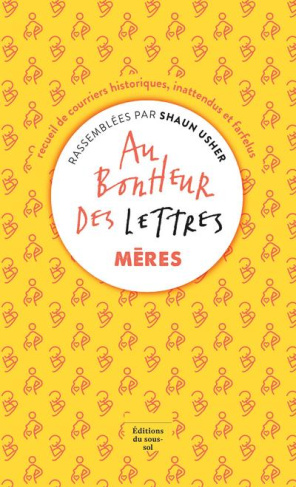 Au Bonheur des Lettres. Mères