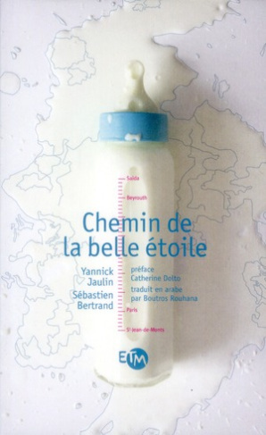 Chemin de la belle étoile. Edition bilingue français-arabe