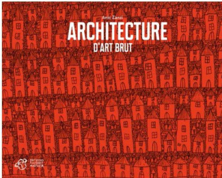 Architectures d'art brut