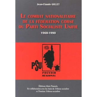 Le combat nationalitaire de la fédération corse du Parti Socialiste Unifié (1960-1990)