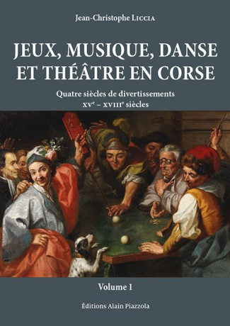 Jeux, musique, danse et théâtre en Corse