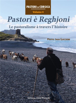 Pastori è Reghjoni. Le pastoralisme à travers l'histoire