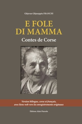 E fole di mamma. Contes de Corse, Edition bilingue français-corse