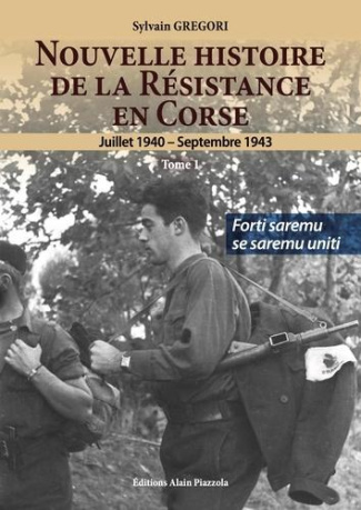 Nouvelle histoire de la Résistance en Corse (1940-1943)