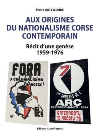 Aux origines du nationalisme corse contemporain. Récit d'une genèse 1959-1976