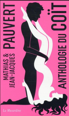 Anthologie du coït. Edition collector